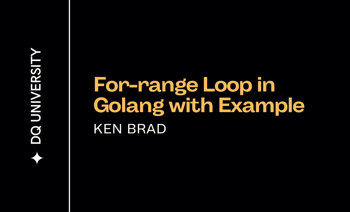 Exploring Golang’s for-range Loop with Real-world Examples