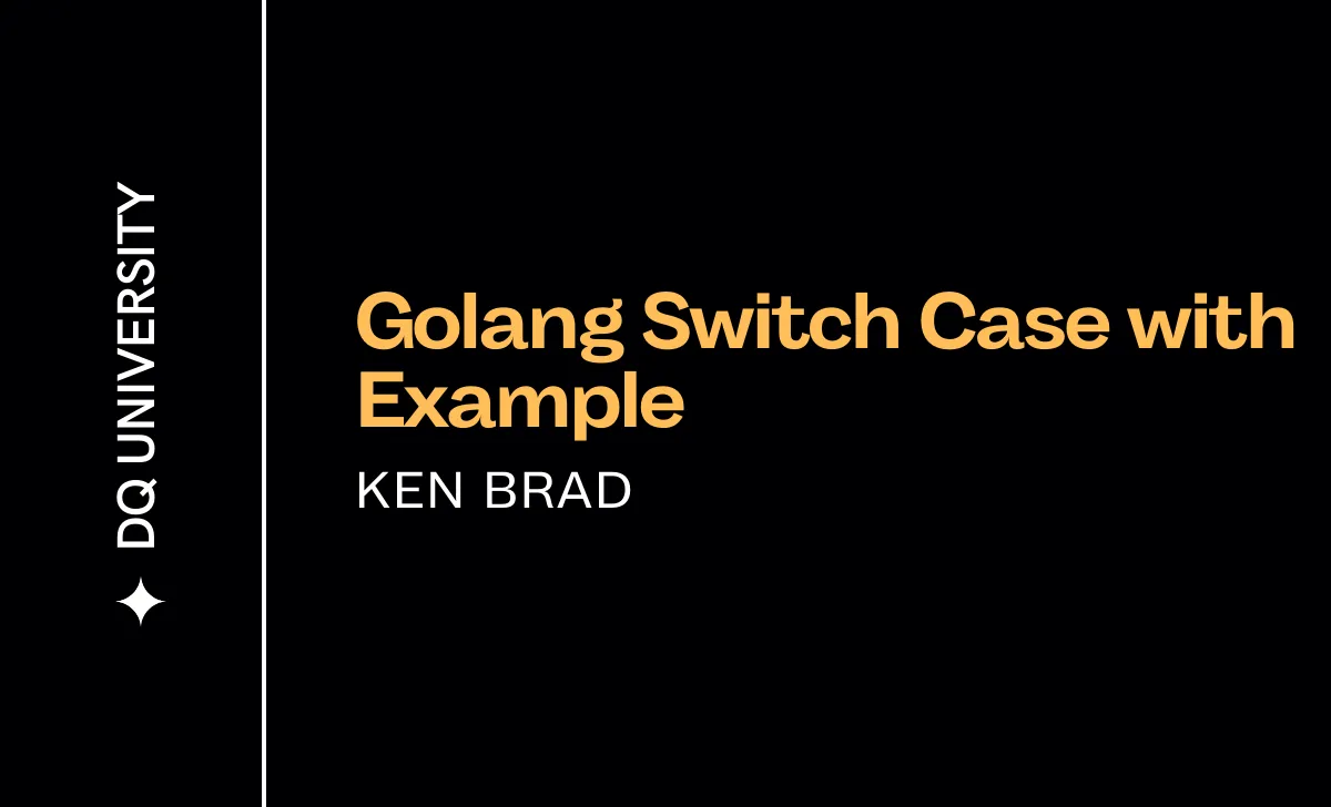 Golang Switch Statement: Exploring with Examples