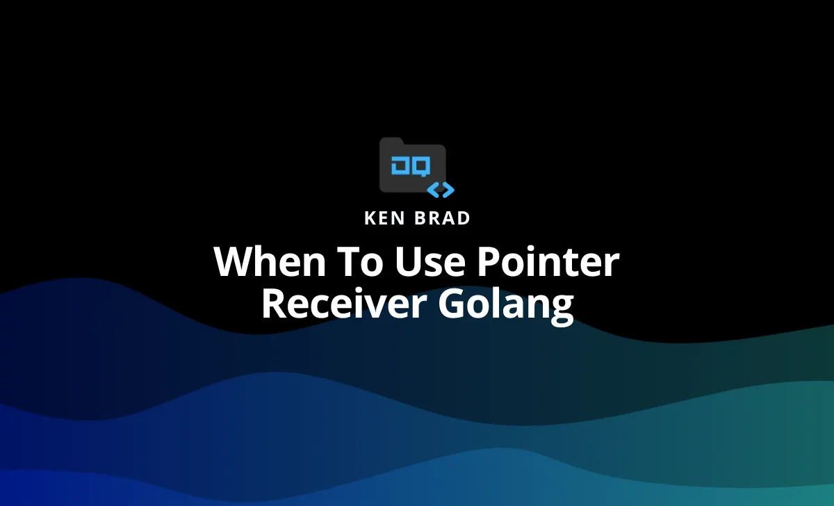 Understanding When to Use Pointer Receivers in Golang